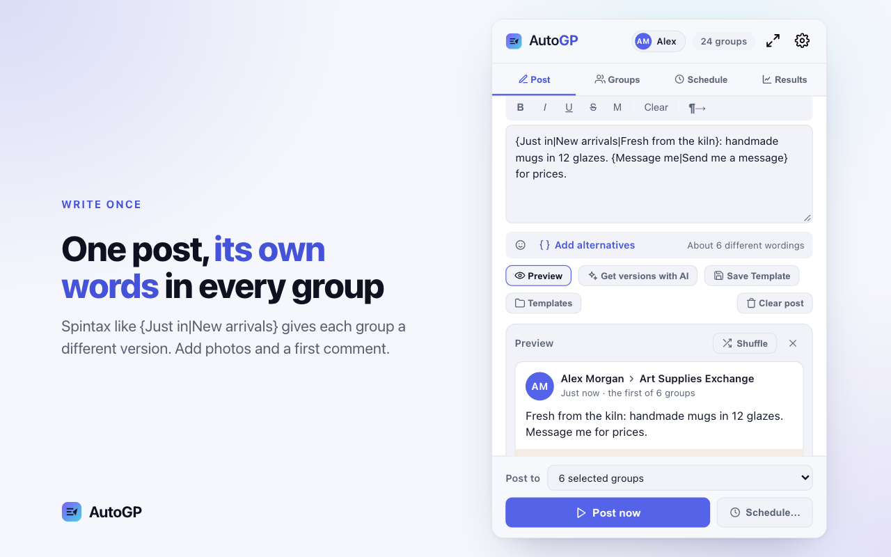 The AutoGP Chrome extension's Post tab: one post written once with alternative wordings, ready to post to 6 selected Facebook groups
